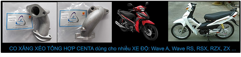 Co xăng xéo tổng hợp Centa dùng xe độ Wave A, WAve RS, RZX...